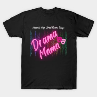 Naz HS Drama Mama T-Shirt